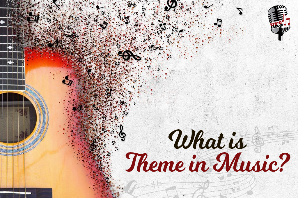 What Is Theme In Music?